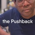 the Pushback