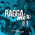 Dj Francisco Cervantes - Ragga Mix (Enero 2021)