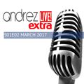 Andrez LIVE! EXTRA S01E02 / MARCH 2017