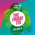 Ryan the DJ - The Friday Fix Vol. 08 (Birthday Edition 2018)