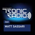 Tronic Podcast 360 with Matt Sassari