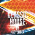 Classic House Mix by Nagyember