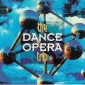 The Dance Opera Trip (1994)