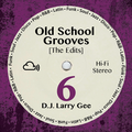 Old School Grooves 6 [The Edits]