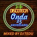 Discoteca Onda 25 Aniversario BY Dj TEDU