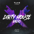 Dirty House Radio #022