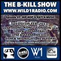 The B-Kill Show ep49 - HH Scratch Music