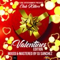 Club Killers [Valentines Edition] by DJ Sanchez