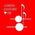 Colette Podcast #58