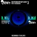Thadboogie - BigPromo Hip Hop Show 3 - ITCH FM (17-AUG-2013)