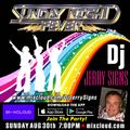 DJ JERRY SIGNS Sunday Night Fever 8-30-20