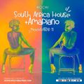 MOCHIVATED Vol 11 - South Africa 2020 [Amapiano, House, Kwaito, Remixes]