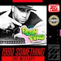 1990 Something Mixtape