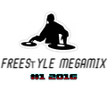 Freestyle Megamix #1 2016