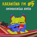 Karantīna FM #5 | 100% ATPŪTA