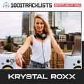 Krystal Roxx - 1001Tracklists Spotlight Mix [London Skyline Rooftop Live Set]
