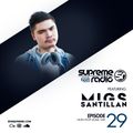Supreme Radio: Episode 29 - Migs Santillan