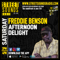 Afternoon Delight with Freddie Benson on Street Sounds Radio 1400-1600 09/03/2024