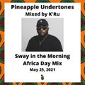 Sway in the Morning | Africa Day 2021 Mix