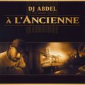 DJ Abdel - A L'Ancienne Vol.1