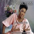 Classic Jamz *Anita Baker Tribute* 5-19-18