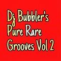 Dj Bubbler's Pure Rare Grooves Vol 2 (Studio Selection) Part 2 Of 4