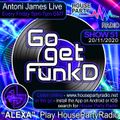 Antoni James presents Go Get FunkD Live House Party Radio (Live Show 20-11-2020)