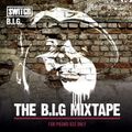 The B.I.G Mixtape