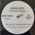 Mixx-Rite - (Side B) The Dance Classic Mega-Mix