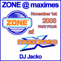 Zone @ Maximes November 1st 2003 Part 4 DJ Jacko
