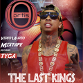 THE LAST KINGS TYGA MIXTAPE BY DJ ORTIS