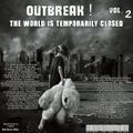 Outbreak ! -  Vol. 2 - The world is temporarily closed