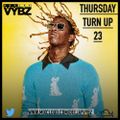 Thursday Turn Up 23 | Latest Hip Hop, Rnb & U.K. |