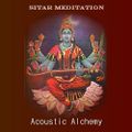 Acoustic Alchemy (sitar -meditation)