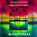The Great Blends (Reggae & One Drop Edition)