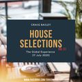 Craig Bailey - The Global Experience (17 July 2020)[House Selections Vol 31]