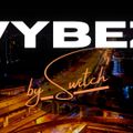 Vybez By Switch 010 | EDM House Pop Dance Electro Mix | Pepas Farruko | Avicii | Diplo | Calvin H |