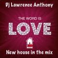 dj lawrence anthony new house in the mix 504