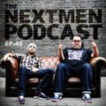 The Nextmen Podcast Episode 45