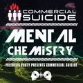 Mental Chemistry-Freenetik Party presents Commercial Suicide w Klute & Hydro Promo Mix