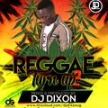 Dj Dixon - Reggae Turn Up Vol.2 - Dream Team Music Ug
