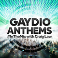 Gaydio Anthems #InTheMix - 2nd January 2017