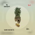 DARK SECRETS EP-2