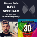 Tunnel Club - Timeless Radio Show 28 (Feb. 2021) - Rave Special with Dream Frequency