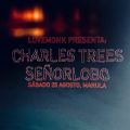 Charles Trees & Señorlobo