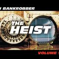 Dj Bankrobber the heist volume 17