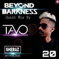 Beyond Darkness #20 Guest Mix By TAVO