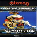 Kevin Saunderson / Slipmatt + Lime* – Mixmag Live! Volume 5