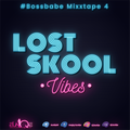 EuniQe - #BossBabe Mixxtape 4 LostSkool Vibes Edition 2