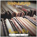 RepIndustrija Show br. 150 Tema: Remixes Pt.2